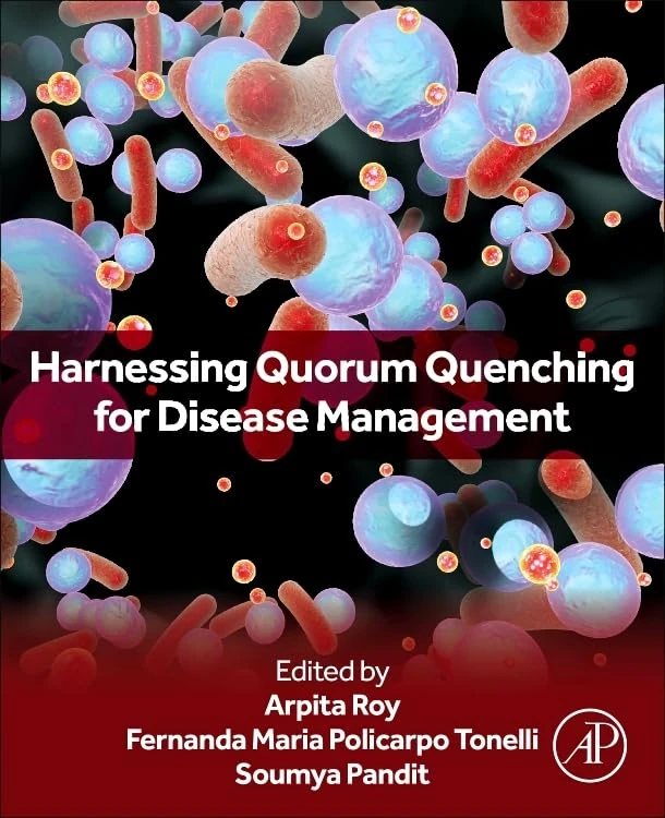 Academic Press - Harnessing Quorum Quenching for Disease Management