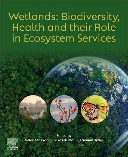 Elsevier Wetlands: Biodiversity, Health and Ecosystem Services