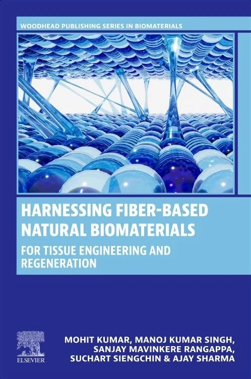 Harnessing Fiber-Based Natural Biomaterials: For Tissue Engineering and Regeneration (Woodhead Publishing Series in Biomaterials)