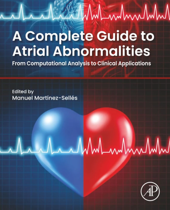 A Complete Guide to Atrial Abnormalities: From Computational Analysis to Clinical Applications