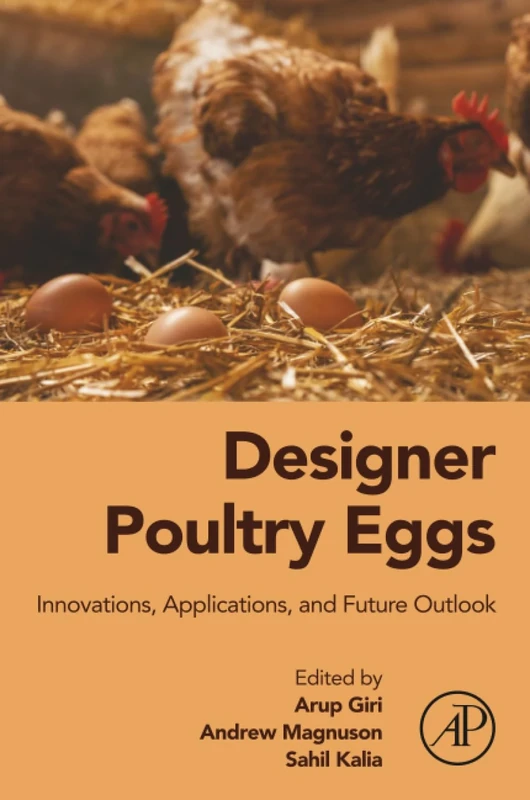 Designer Poultry Eggs: Innovations, Applications, and Future Outlook