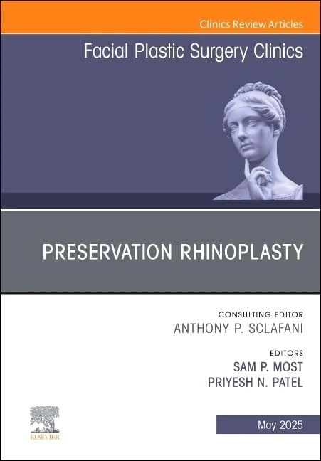 Preservation Rhinoplasty, An Issue of Facial Plastic Surgery Clinics of North America: Volume 33-2 (The Clinics: Surgery, Volume 33-2)