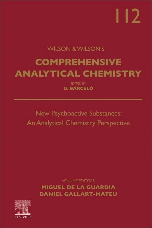 New Psychoactive Substances: An Analytical Chemistry Perspective (Volume 112) (Comprehensive Analytical Chemistry, Volume 112)