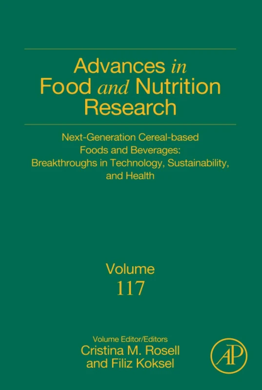 Academic Press Next-Gen Cereal-Based Foods and Beverages Vol 117