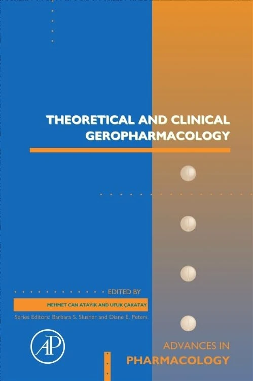 Theoretical and Clinical Geropharmacology (Volume 104) (Advances in Pharmacology, Volume 104)