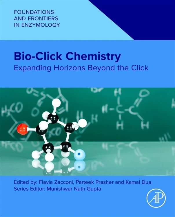 Bio-Click Chemistry: Expanding Horizons Beyond the Click (Foundations and Frontiers in Enzymology)