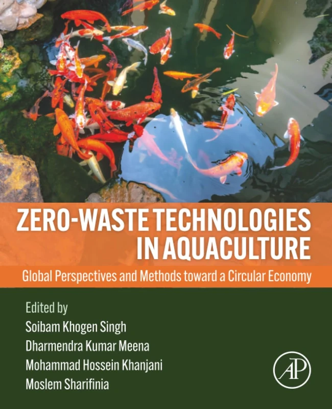 Zero-Waste Technologies in Aquaculture: Global Perspectives and Methods toward a Circular Economy