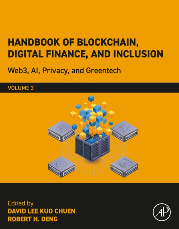 Handbook of Blockchain, Digital Finance, and Inclusion, Volume 3: Web3, AI, Privacy and Greentech