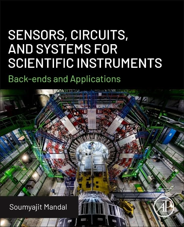 Sensors, Circuits, and Systems for Scientific Instruments: Back-Ends and Applications