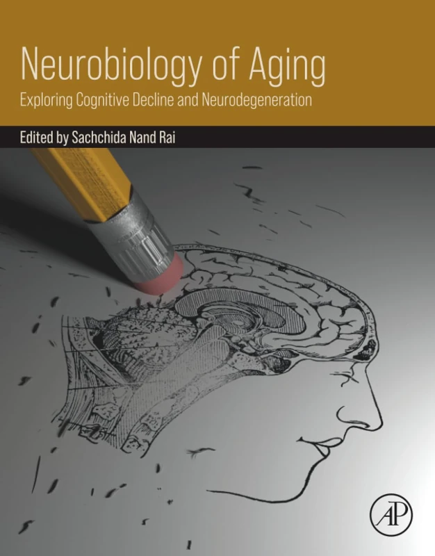 Neurobiology of Aging: Exploring Cognitive Decline and Neurodegeneration