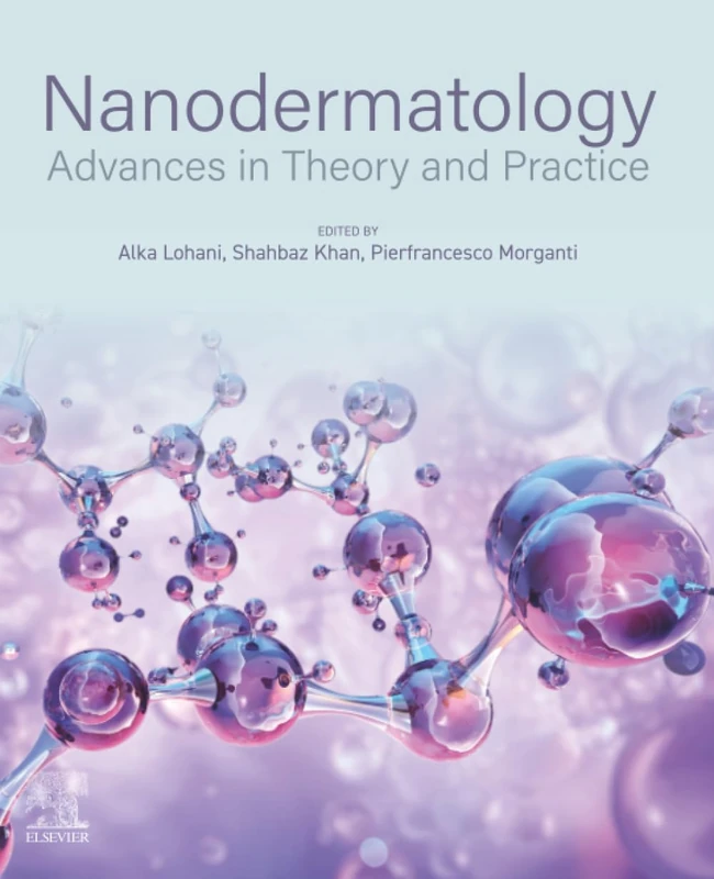 Nanodermatology: Advances in Theory and Practice