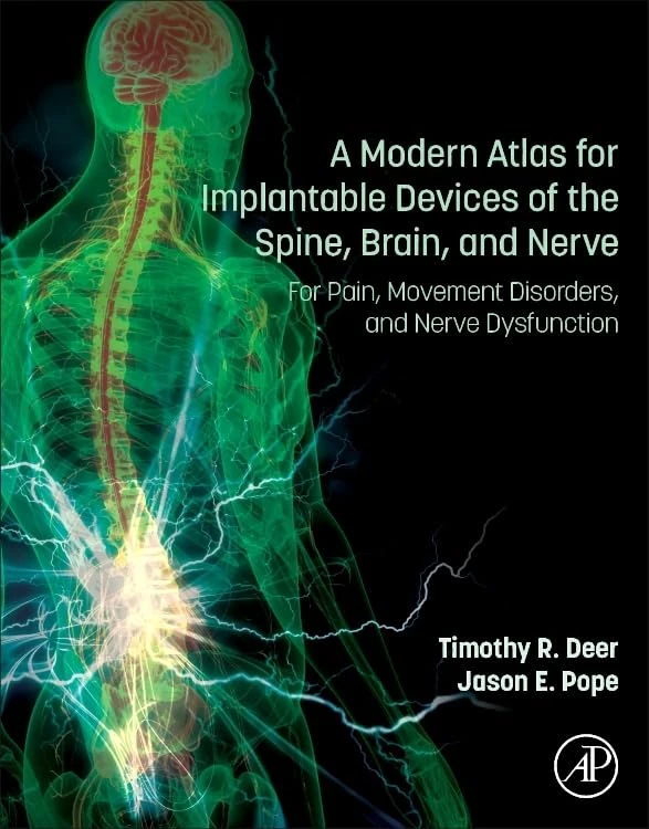 A Modern Atlas for Implantable Devices of the Spine, Brain, and Nerve: For Pain, Movement Disorders, and Nerve Dysfunction