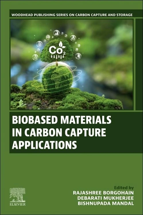 Biobased Materials in Carbon Capture Applications (Woodhead Publishing Series on Carbon Capture and Storage)