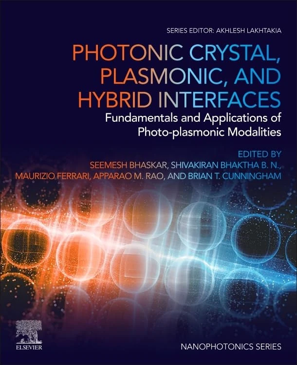 Photonic Crystal, Plasmonic, and Hybrid Interfaces: Fundamentals and Applications of Photo-plasmonic Modalities (Nanophotonics)