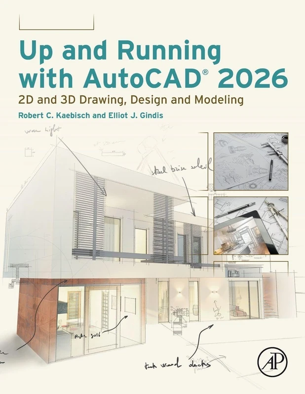Up and Running with AutoCAD 2026: 2D and 3D Drawing, Design and Modeling