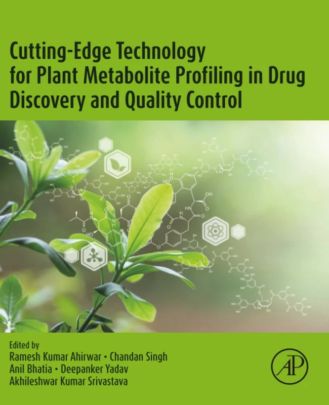 Cutting-Edge Technology for Plant Metabolite Profiling in Drug Discovery and Quality Control