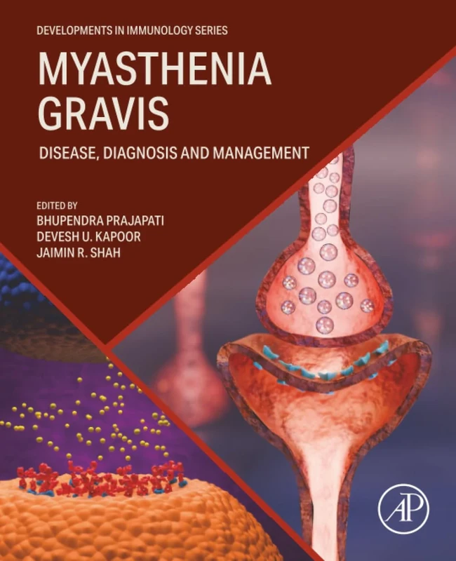 Myasthenia Gravis: Disease, Diagnosis and Management (Developments in Immunology)