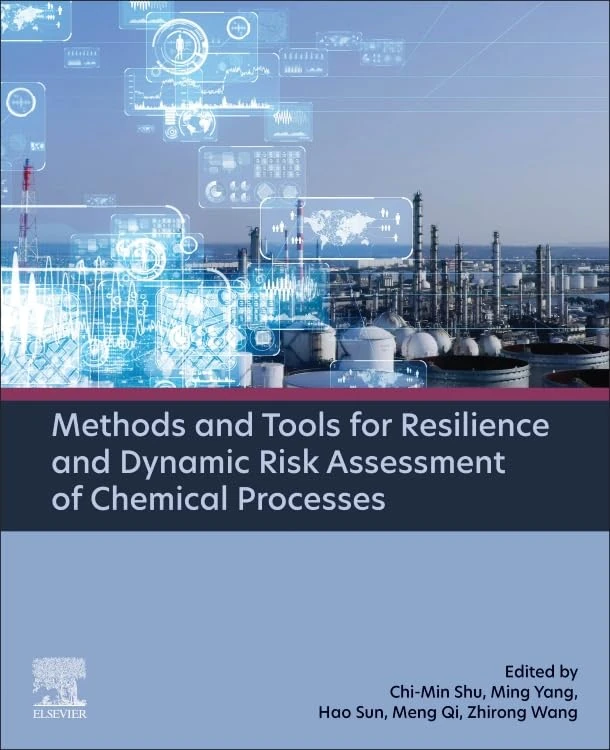 Methods and Tools for Resilience and Dynamic Risk Assessment of Chemical Processes