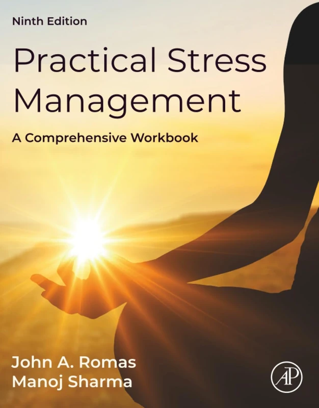 Practical Stress Management: A Comprehensive Workbook