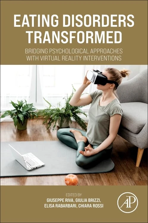 Eating Disorders Transformed: Bridging Psychological Approaches with Virtual Reality Interventions