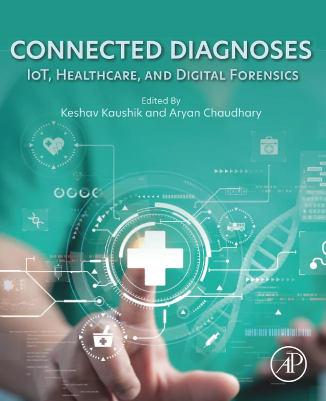 Connected Diagnoses: IoT, Healthcare, and Digital Forensics
