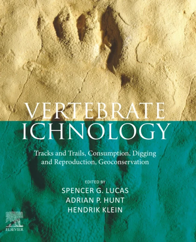 Vertebrate Ichnology: Tracks and Trails, Consumption, Digging and Reproduction, Geoconservation