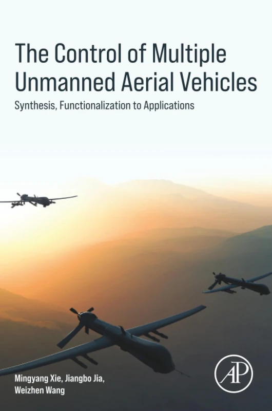 Academic Press - The Control of Multiple Unmanned Aerial Vehicles