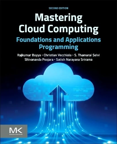 Mastering Cloud Computing: Foundations and Applications Programming
