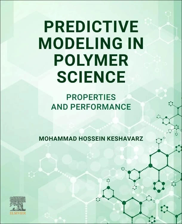 Predictive Modeling in Polymer Science: Properties and Performance