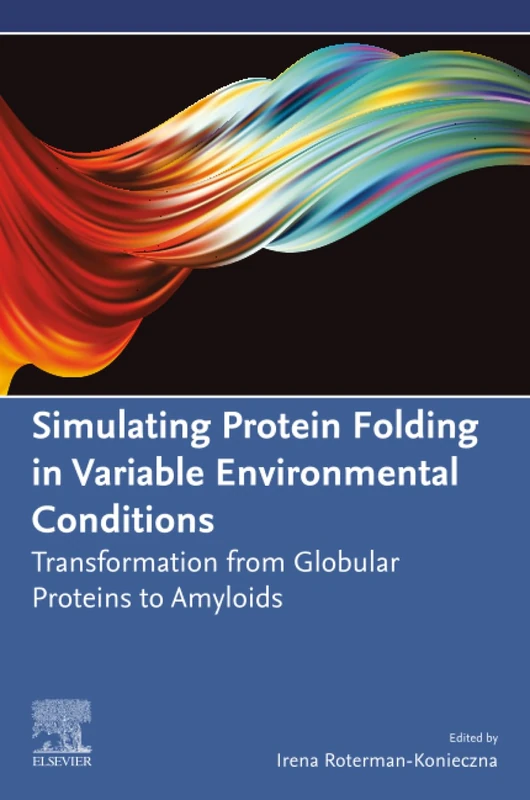 Elsevier - Simulating Protein Folding in Variable Conditions