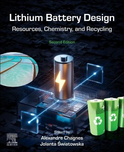 Lithium Battery Design: Resources, Chemistry, and Recycling