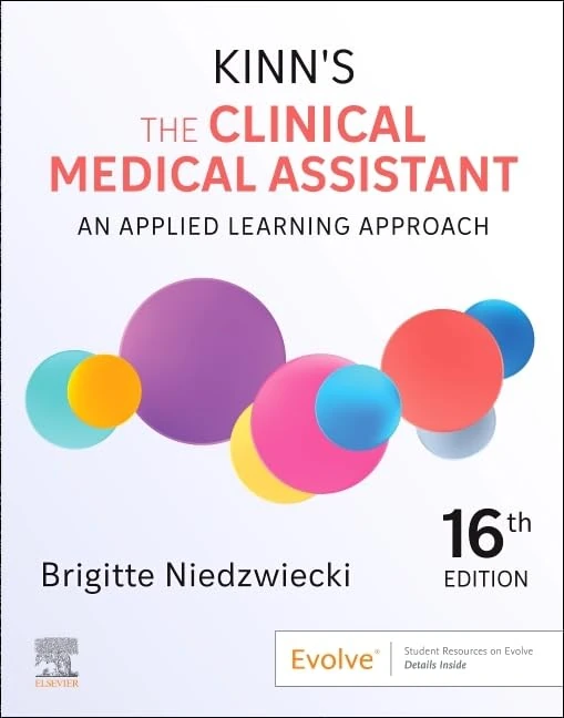 Kinn's The Clinical Medical Assistant: An Applied Learning Approach