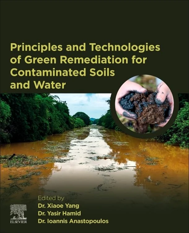 Principles and Technologies of Green Remediation for Contaminated Soils and Water