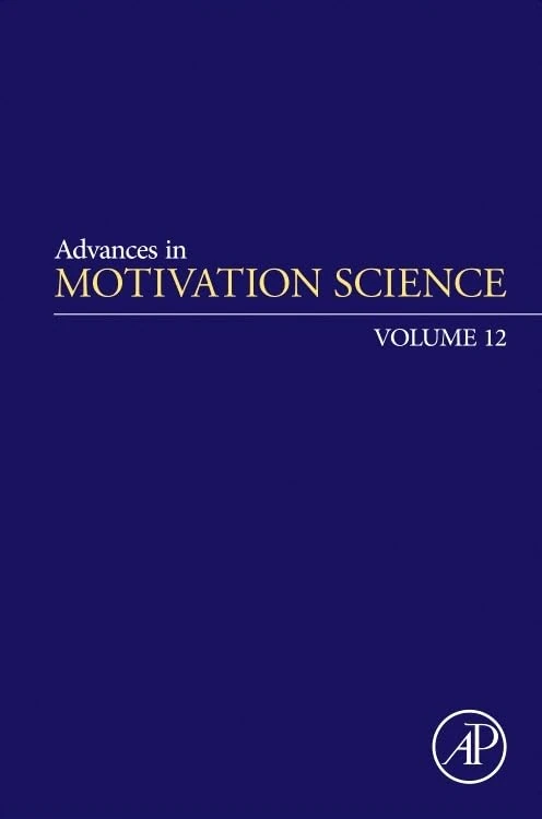 Advances in Motivation Science (Volume 12)