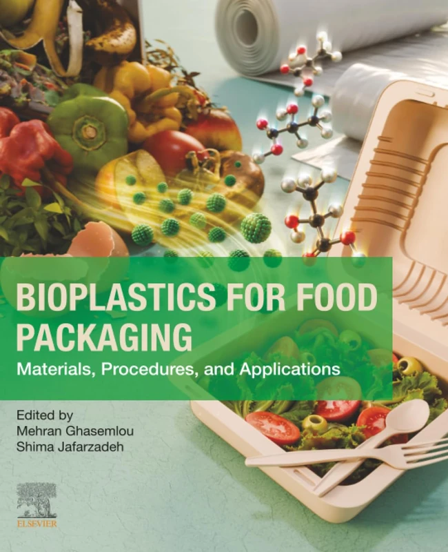 Bioplastics for Food Packaging: Materials, Procedures, and Applications