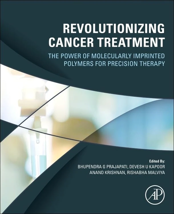 Revolutionizing Cancer Treatment: The Power of Molecularly Imprinted Polymers for Precision Therapy