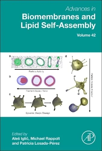 Advances in Biomembranes and Lipid Self-Assembly (Volume 42)