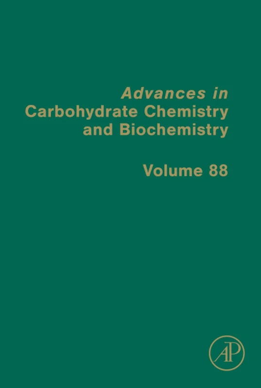 Academic Press Advances in Carbohydrate Chemistry Vol 88