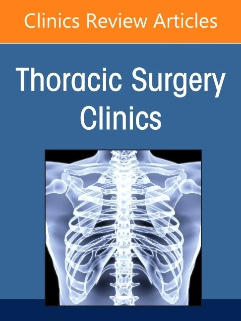 Quality in Thoracic Surgery, An Issue of Thoracic Surgery Clinics (Volume 36-4) (The Clinics: Internal Medicine, Volume 36-4)
