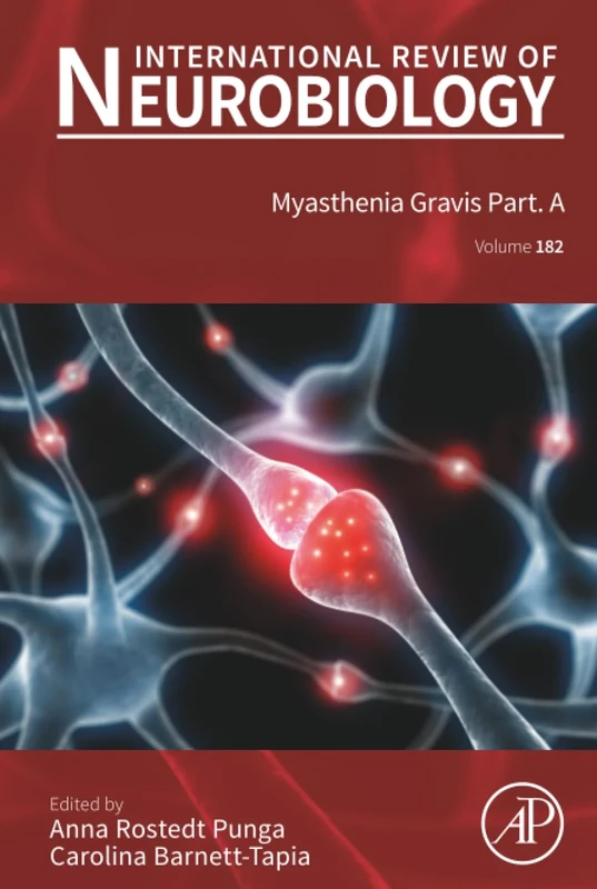 Myasthenia Gravis, Part A: Volume 182 (International Review of Neurobiology, Volume 182)