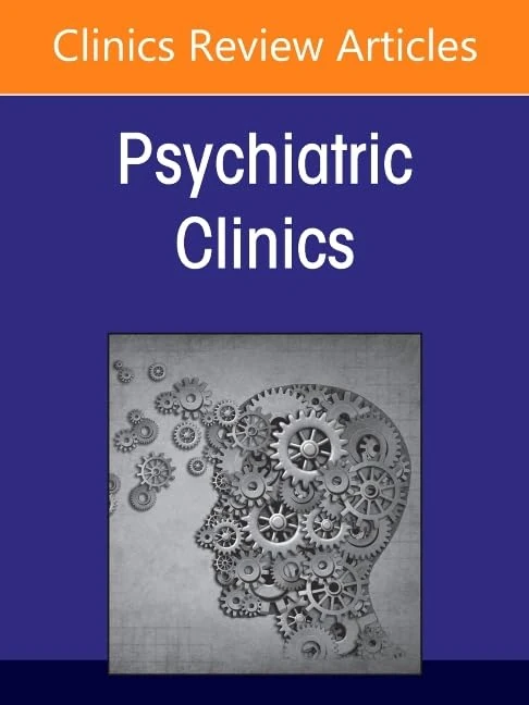Mental Status Examination in the 21st Century Psychiatry, An Issue of Psychiatric Clinics of North America (Volume 49-4) (The Clinics: Internal Medicine, Volume 49-4)