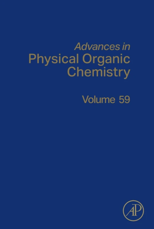 Advances in Physical Organic Chemistry: Volume 59