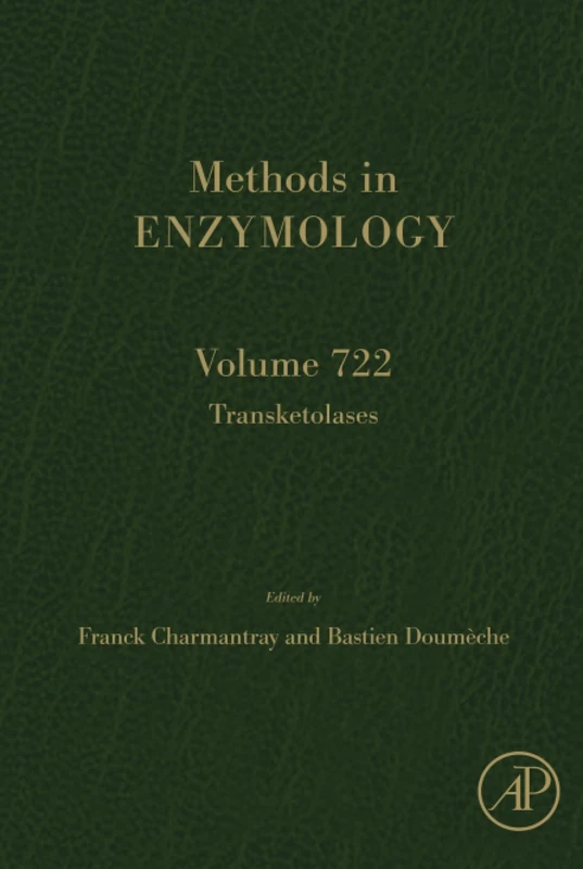 Academic Press Transketolases: Volume 725 (Methods in Enzymology)
