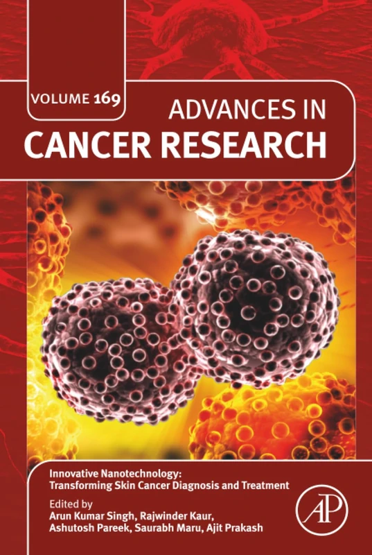 Innovative Nanotechnology: Transforming Skin Cancer Diagnosis and Treatment: Volume 169 (Advances in Cancer Research, Volume 169)