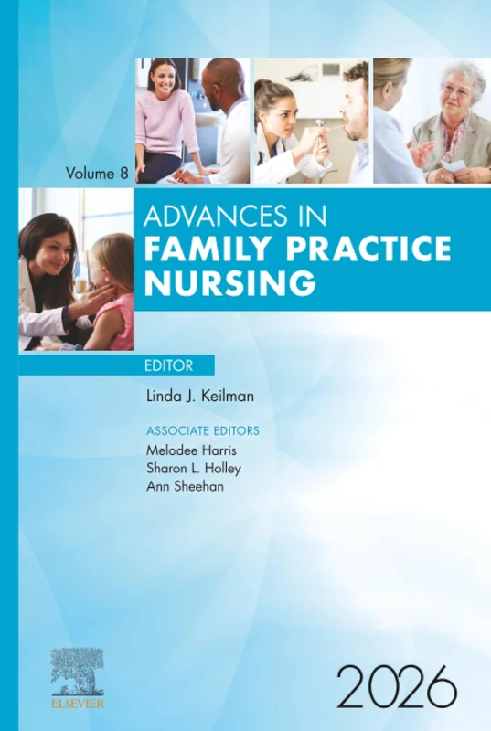 Advances in Family Practice Nursing, 2026: Volume 8-1 (Advances, Volume 8-1) - Image 1