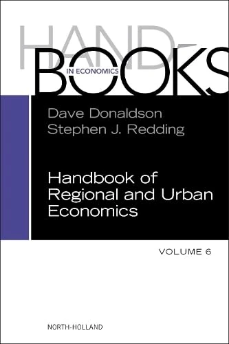 Handbook of Regional and Urban Economics (Volume 6)