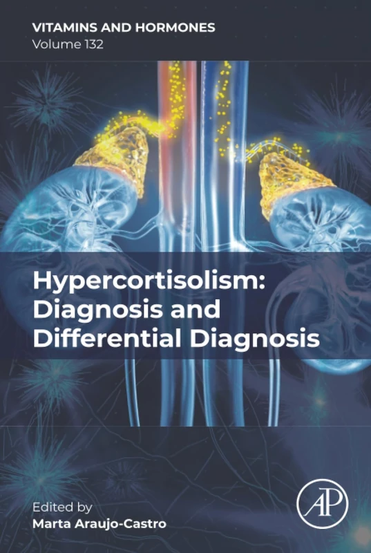 Hypercortisolism: Diagnosis and Differential Diagnosis: Volume 132 (Vitamins and Hormones, Volume 132)