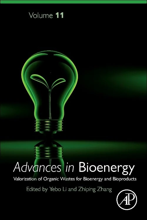 Valorization of Organic Wastes for Bioenergy and Bioproducts (Volume 11) (Advances in Bioenergy, Volume 11)