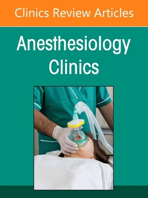 Obstetrical Anesthesia, An Issue of Anesthesiology Clinics (Volume 44-3) (The Clinics: Internal Medicine, Volume 44-3)