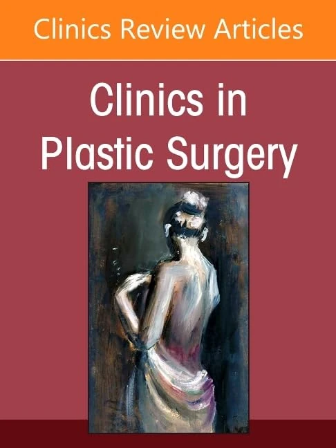 Updates in Lower Extremity Reconstruction, An Issue of Clinics in Plastic Surgery (Volume 53-3) (The Clinics: Surgery, Volume 53-3)